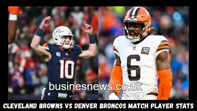 denver broncos vs cleveland browns match player stats